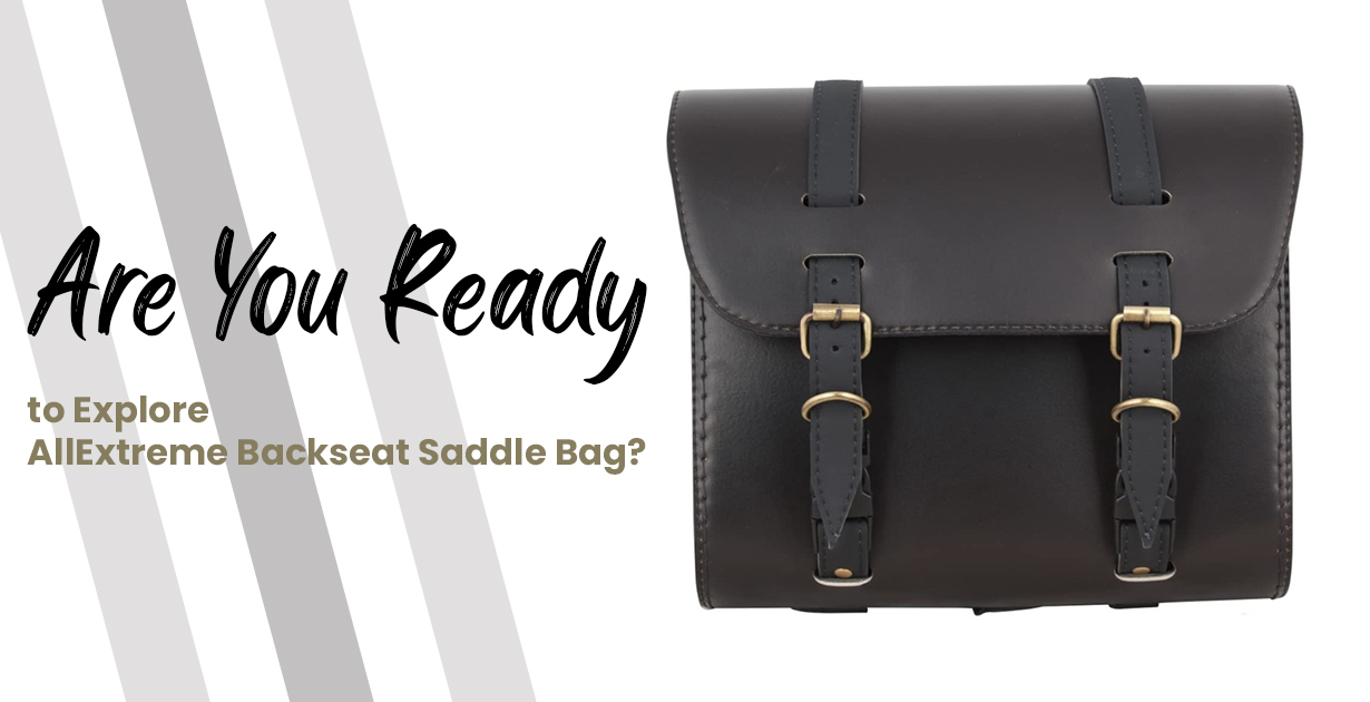 Are You Ready to Explore AllExtreme Backseat Saddle Bag?