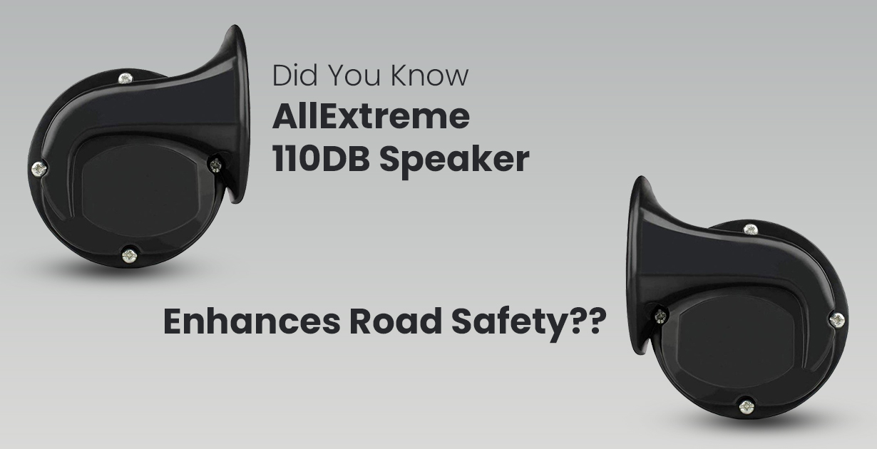Did You Know AllExtreme 110DB Speaker Enhances Road Safety?
