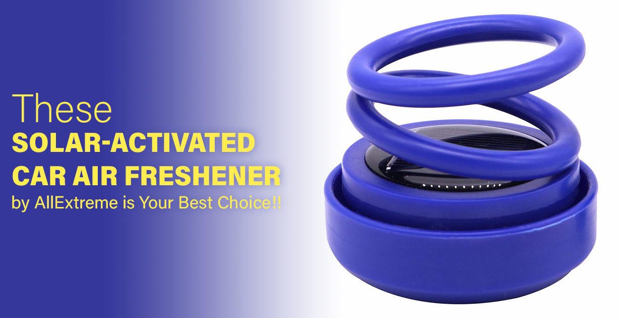These Solar-Activated Car Air Freshener by AllExtreme is Your Best Choice!!